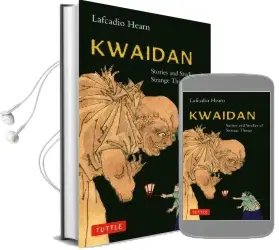 Kwaidan: Stories and Studies of Strange Things Audiobook download free by Lafcadio Hearn