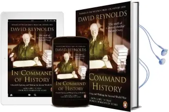 In Command of History: Churchill Fighting and Writing the Second World war Audiobook download free by David Reynolds