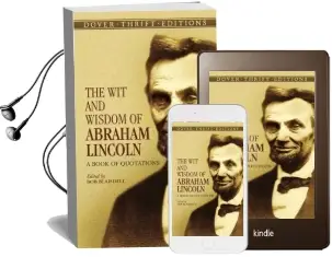 The wit and Wisdom of Abraham Lincoln: A Book of Quotations Audiobook download free by Abraham Lincoln