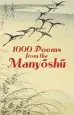 Audiobook 1000 Poems From the Manyoshu: The Complete Nippon Gakujutsu Shinkokai Translation author Japanese Classics Translation Committee