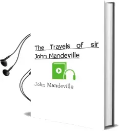 The Travels of sir John Mandeville Audiobook download free by John Mandeville