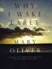 Audiobook Why i Wake Early author Mary Oliver