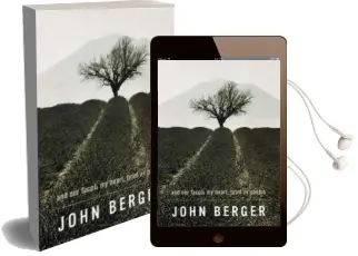 And our Faces, my Heart, Brief as Photos Audiobook download free by John Berger