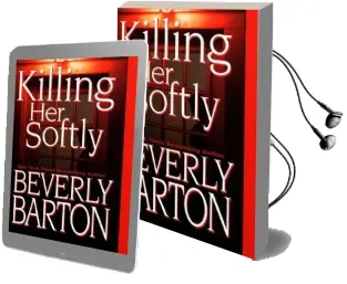 Killing her Softly Audiobook download free by Beverly Barton