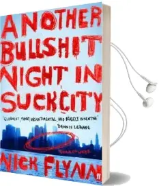 Another Bullshit Night in Suck City Audiobook download free by Nick Flynn