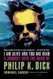 Audiobook I am Alive and you are Dead: A Journey Into the Mind of Philip k. Dick author Emmanuel Carr Re