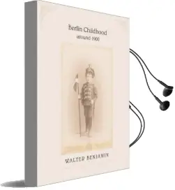 Berlin Childhood Around 1900 Audiobook download free by Walter Benjamin