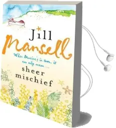 Sheer Mischief Audiobook download free by Jill Mansell