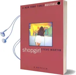 Shopgirl: A Novella Audiobook download free by Steve Martin