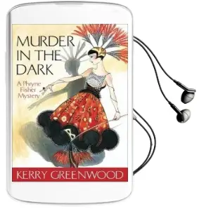 Murder in the Dark: Phryne Fisher Audiobook download free by Kerry Greenwood