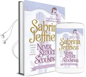 Never Seduce a Scoundrel: The School for Heiresses Series Vol. 1 Audiobook download free by Sabrina Jeffries