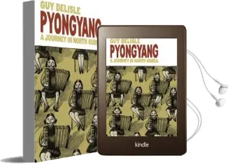 Pyongyang: A Journey in North Korea Audiobook download free by Guy Delisle
