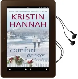 Comfort & joy Audiobook download free by Kristin Hannah