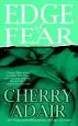 Audiobook Edge of Fear: A Novel author Cherry Adair