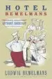 Audiobook Hotel Bemelmans author Ludwig Bemelmans
