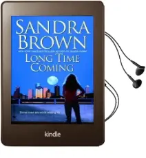 Long Time Coming Audiobook download free by Sandra Brown