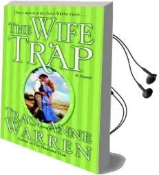 The Wife Trap Audiobook download free by Tracy Anne Warren