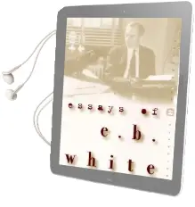 Essays of E.B. White Audiobook download free by E. B. White