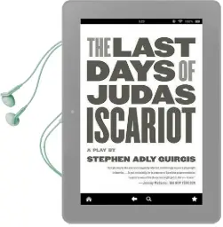 Last Days of Judas Iscariot: A Play Audiobook download free by Stephen Adly Guirgis