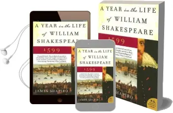 A Year in the Life of William Shakespeare: 1599 Audiobook download free by Professor James Shapiro