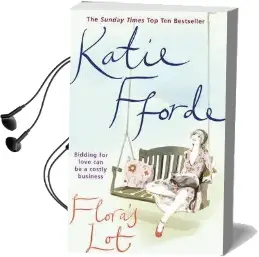 Flora'S lot Audiobook download free by Katie Fforde