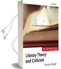 Literary Theory and Criticism: An Oxford Guide Audiobook download free by Patricia Waugh