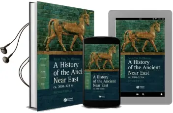 A History of the Ancient Near East: Ca. 3000-323 bc Audiobook download free by Marc Van De Mieroop