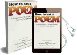How to eat a Poem: A Smorgasbord of Tasty and Delicious Poems for Young Readers Audiobook download free by Ted Kooser