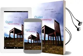 Queer Phenomenology: Orientations, Objects, Others Audiobook download free by Sara Ahmed