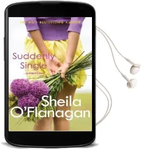 Suddenly Single: An Unputdownable Tale Full of Romance and Revelations Audiobook download free by Sheila O'Flanagan