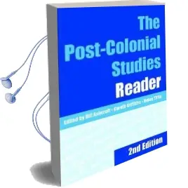 The Post-Colonial Studies Reader Audiobook download free by Bill Ashcroft