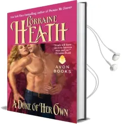 A Duke of her own Audiobook download free by Lorraine Heath