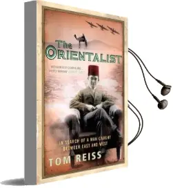 The Orientalist: In Search of a man Caught Between East and West Audiobook download free by Tom Reiss