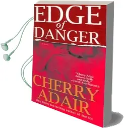 Edge of Danger: A Novel Audiobook download free by Cherry Adair