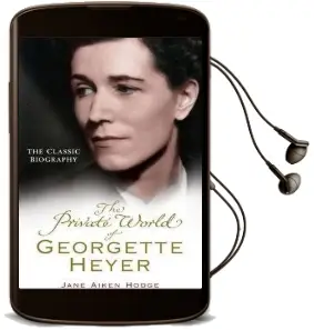 The Private World of Georgette Heyer Audiobook download free by Jane Aiken Hodge