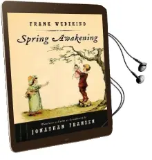 Spring Awakening: A Play Audiobook download free by Frank Wedekind