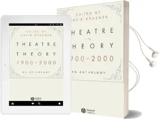 Theatre in Theory 1900-2000: An Anthology Audiobook download free by David Krasner
