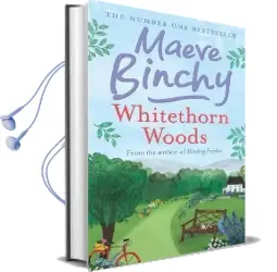 Whitethorn Woods Audiobook download free by Maeve Binchy