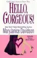 Audiobook Hello Gorgeous! author Maryjanice Davidson