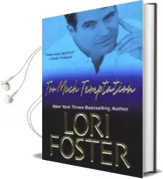 Too Much Temptation Audiobook download free by Lori Foster