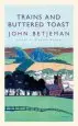 Audiobook Trains and Buttered Toast author John Betjeman