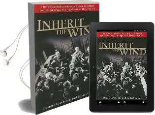 Inherit the Wind: The Powerful Courtroom Drama in Which two men Wage the Legal war of the Century Audiobook download free by Jerome Lawrence
