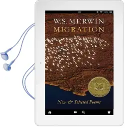 Migration: New & Selected Poems Audiobook download free by W S Merwin