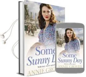Some Sunny day Audiobook download free by Annie Groves