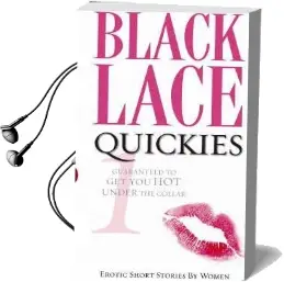 Black Lace Quickies 1: Erotic Short Stories Audiobook download free by Not Available