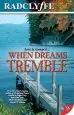 Audiobook When Dreams Tremble author Radclyffe