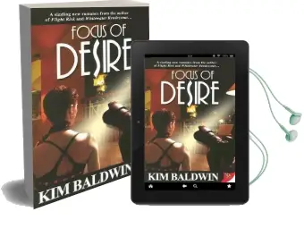 Focus of Desire Audiobook download free by Kim Baldwin