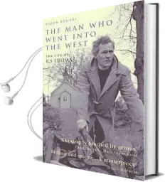Man who Went Into the West Audiobook download free by Byron Rogers