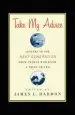 Audiobook Take my Advice: Letters to the Next Generation From People who Know a Thing or two author James L. Harmon