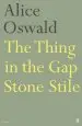 Audiobook The Thing in the gap Stone Stile author Alice Oswald